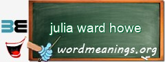 WordMeaning blackboard for julia ward howe